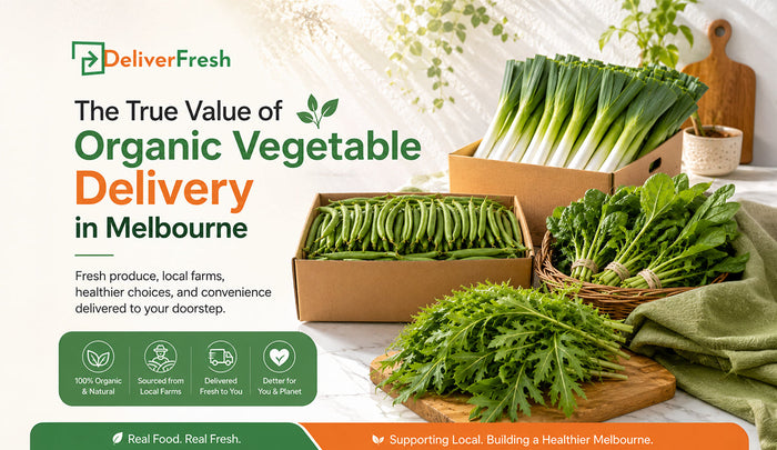 How to Choose the Best Organic Vegetable Delivery Service in Melbourne | Deliver Fresh