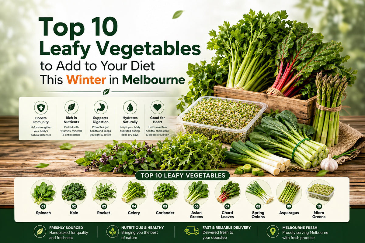 Top 10 Leafy Vegetables to Add to Your Diet This Winter in Melbourne | DeliverFresh