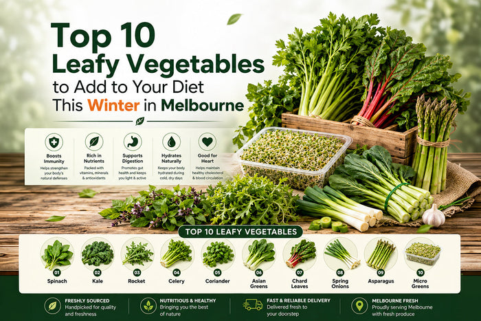 Top 10 Leafy Vegetables to Add to Your Diet This Winter in Melbourne | DeliverFresh